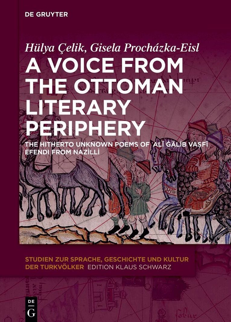 Hülya Çelik, Gisela Próchazka-Eisl - Voice from the Ottoman Literary Periphery, Inbunden. Tillgänglighet: Kommande