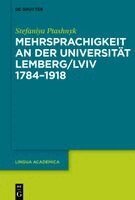 Stefaniya Ptashnyk - Mehrsprachigkeit an Der Universität Lemberg/LVIV 1784-1918, Inbunden. Tillgänglighet: Kommande