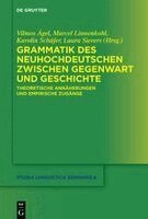 Grammatik Des Neuhochdeutschen Zwischen Gegenwart Und Geschichte