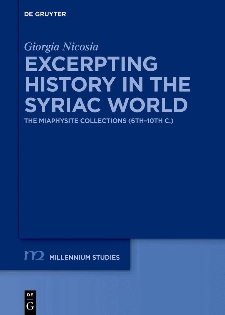 Excerpting History in the Syriac World