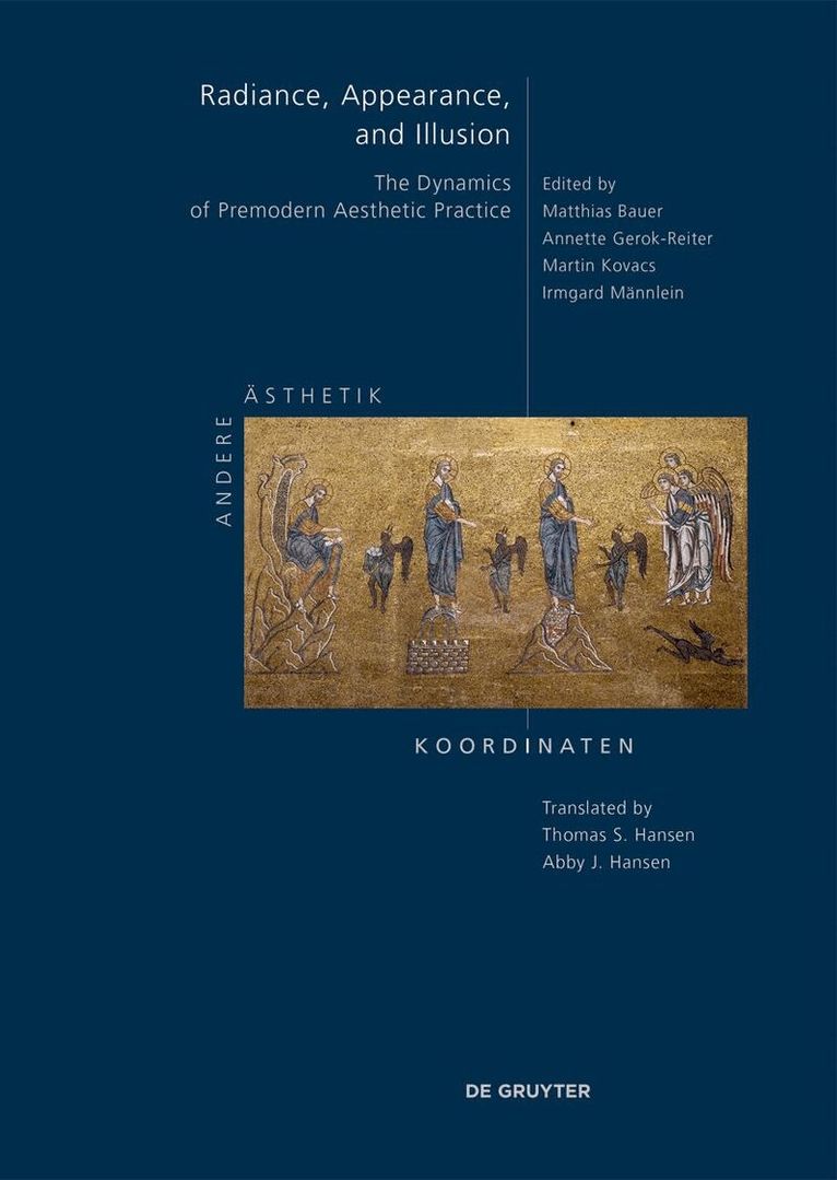 Matthias Bauer, Annette Gerok-Reiter, Martin Kovacs, Irmgard Männlein - Radiance, Appearance, and Illusion, Inbunden
