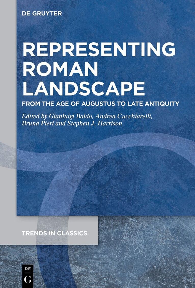 Gianluigi Baldo, Andrea Cucchiarelli, Bruna Pieri, Stephen J. Harrison - Representing Roman Landscape, Inbunden. Tillgänglighet: Kommande