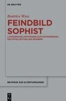 Beatrice Wyss - Feindbild Sophist, Inbunden