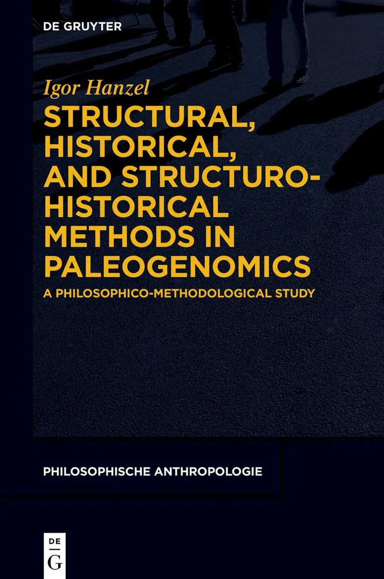 Igor Hanzel - Structural, Historical, and Structuro-Historical Methods in Paleogenomics, Inbunden. Tillgänglighet: Kommande