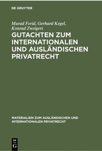 Gutachten Zum Internationalen Und Auslndischen Privatrecht