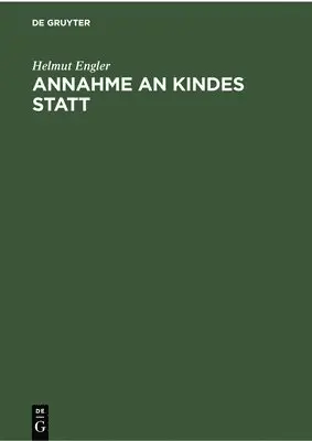 Helmut Engler - Annahme an Kindes Statt, Inbunden. Tillgänglighet: Lägg i varukorg