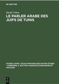 Le Parler Arabe Des Juifs de Tunis