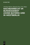 Nachbarrecht Im Bundesgebiet (Ohne Bayern) Und in Westberlin