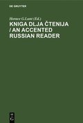 Kniga dlja &#269;tenija / An Accented Russian Reader