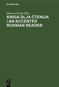 Kniga dlja ?tenija / An Accented Russian Reader