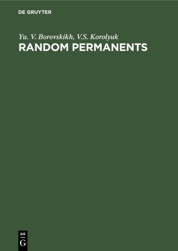 Yu. V. Borovskikh, V. S. Korolyuk - Random Permanents, Inbunden