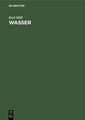 Karl Höll - Wasser, Inbunden