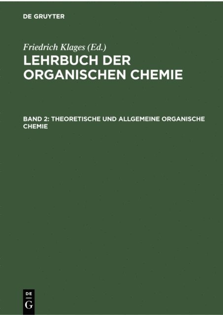 Friedrich Klages - Theoretische und Allgemeine Organische Chemie, E-bok