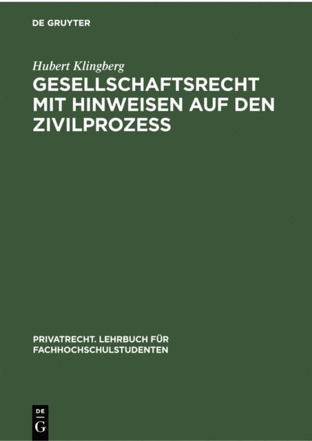 Hubert Klingberg - Gesellschaftsrecht mit Hinweisen auf den Zivilprozeß, E-bok