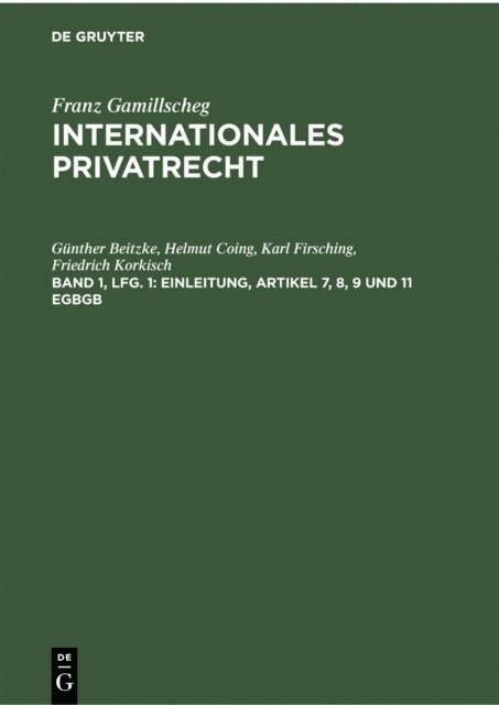 Friedrich Korkisch, Karl Firsching, Helmut Coing, Gunther Beitzke - Einleitung, Artikel 7, 8, 9 und 11 EGBGB, E-bok