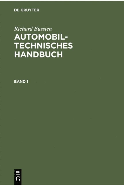 Richard Bussien - Richard Bussien: Automobiltechnisches Handbuch. Band 1, E-bok