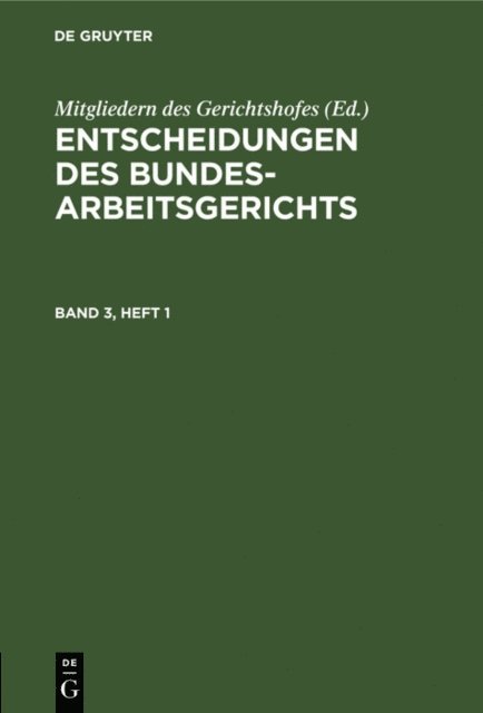 Mitgliedern des Gerichtshofes - Entscheidungen des Bundesarbeitsgerichts. Band 3, Heft 1, E-bok