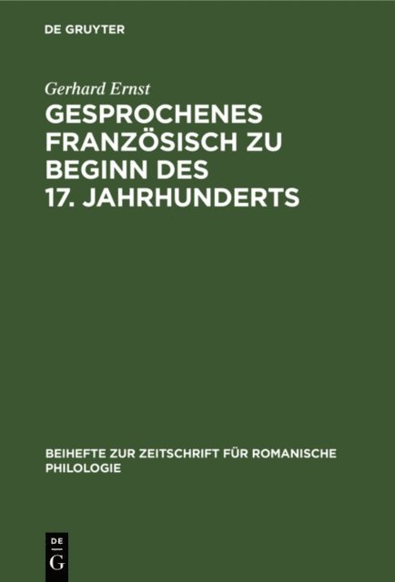 Gerhard Ernst - Gesprochenes Französisch zu Beginn des 17. Jahrhunderts, E-bok
