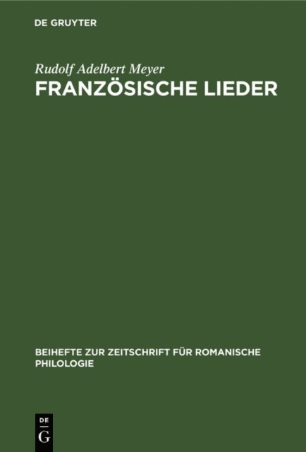 Rudolf Adelbert Meyer - Französische Lieder, E-bok