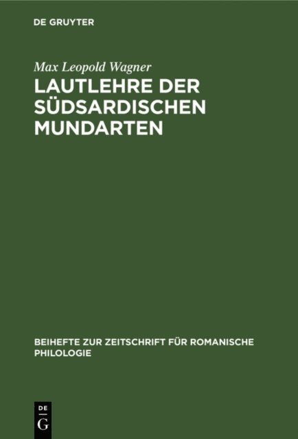 Max Leopold Wagner - Lautlehre der Südsardischen Mundarten, E-bok