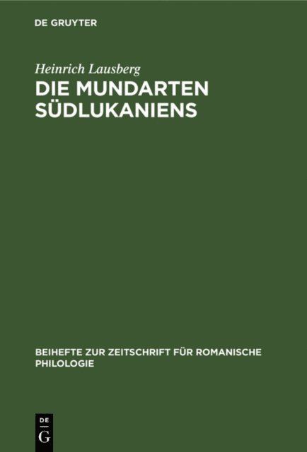 Heinrich Lausberg - Die Mundarten Südlukaniens, E-bok