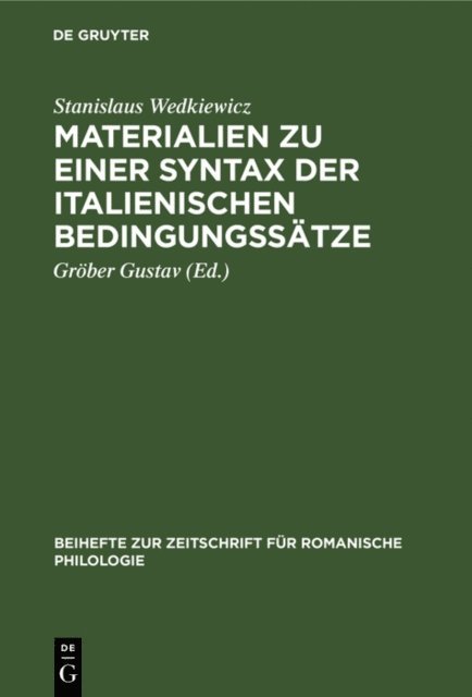 Stanislaus Wedkiewicz, Grober Gustav - Materialien zu einer Syntax der italienischen Bedingungssätze, E-bok