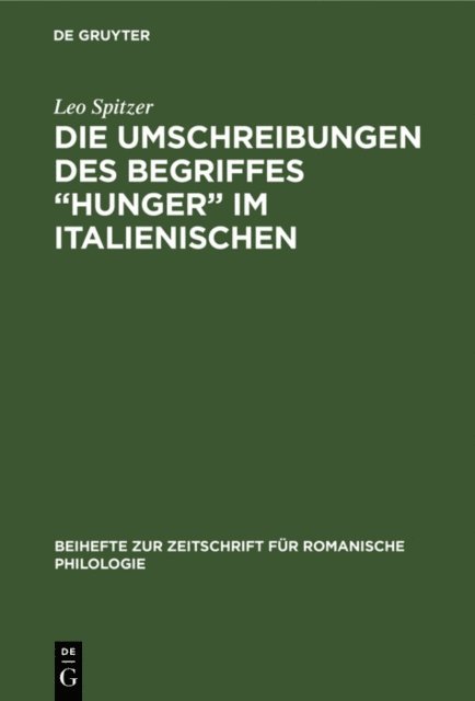Leo Spitzer - Die Umschreibungen des Begriffes “Hunger” im Italienischen, E-bok