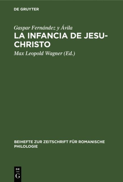 Gaspar Fernandez y Avila, Max Leopold Wagner - La Infancia de Jesu-Christo, E-bok