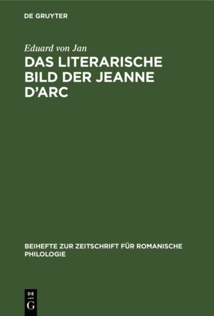 Eduard von Jan - Das literarische Bild der Jeanne d’Arc, E-bok
