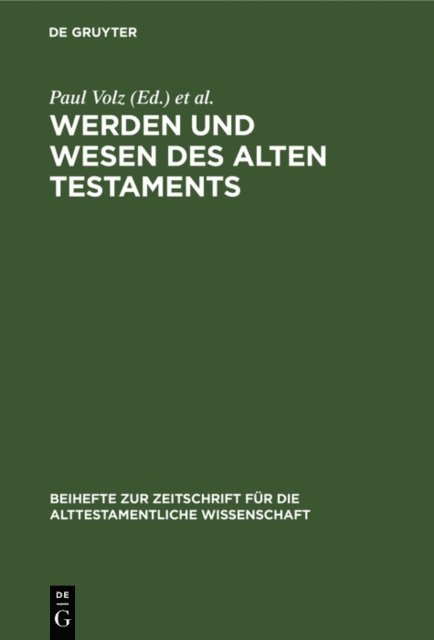 Johannes Hempel, Friedrich Stummer, Paul Volz - Werden und Wesen des Alten Testaments, E-bok