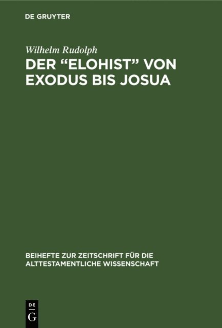 Wilhelm Rudolph - Der “Elohist” von Exodus bis Josua, E-bok