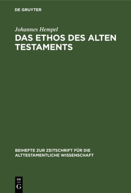 Johannes Hempel - Das Ethos des Alten Testaments, E-bok