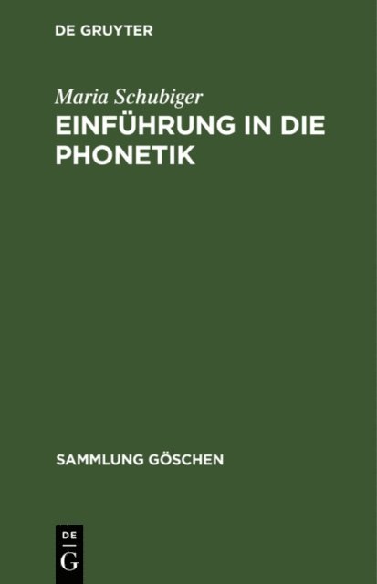 Maria Schubiger - Einführung in die Phonetik, E-bok
