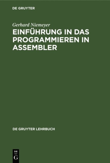 Gerhard Niemeyer - Einführung in das Programmieren in ASSEMBLER, E-bok