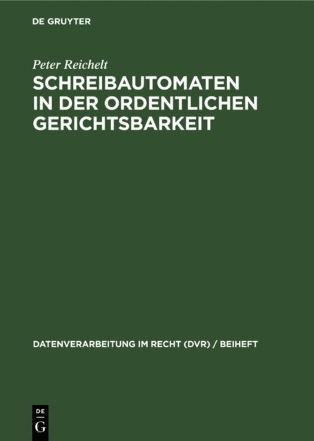 Peter Reichelt - Schreibautomaten in der ordentlichen Gerichtsbarkeit, E-bok