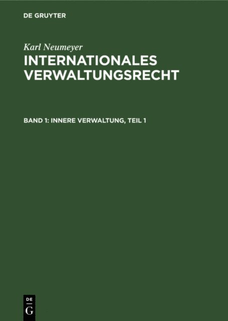 Karl Neumeyer - Innere Verwaltung, Teil 1, E-bok