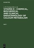 Vitamin D - Chemical, Biochemical and Clinical Endocrinology of Calcium Metabolism