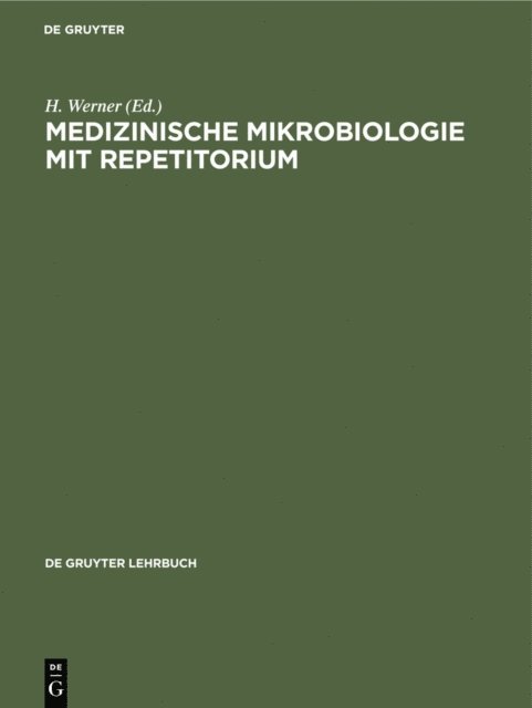 H. Werner - Medizinische Mikrobiologie mit Repetitorium, E-bok