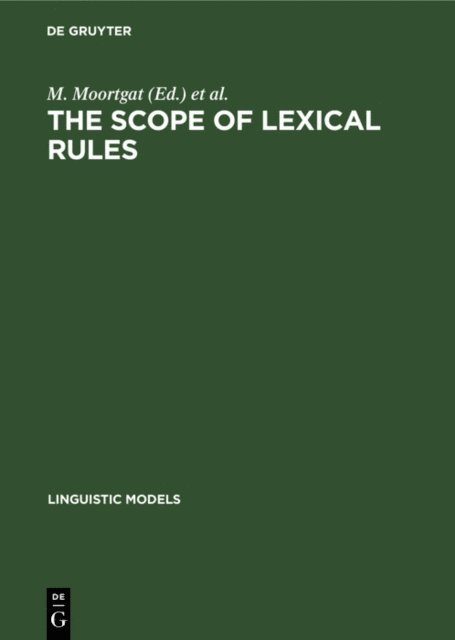 T. Hoekstra, H. v. d. Hulst, M. Moortgat - scope of lexical rules, E-bok