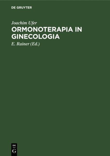 Joachim Ufer, E. Rainer - Ormonoterapia in ginecologia, E-bok