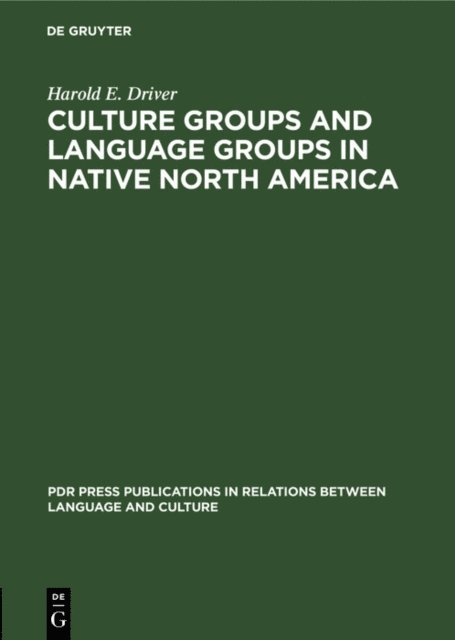 Harold E. Driver - Culture Groups and Language Groups in Native North America, E-bok