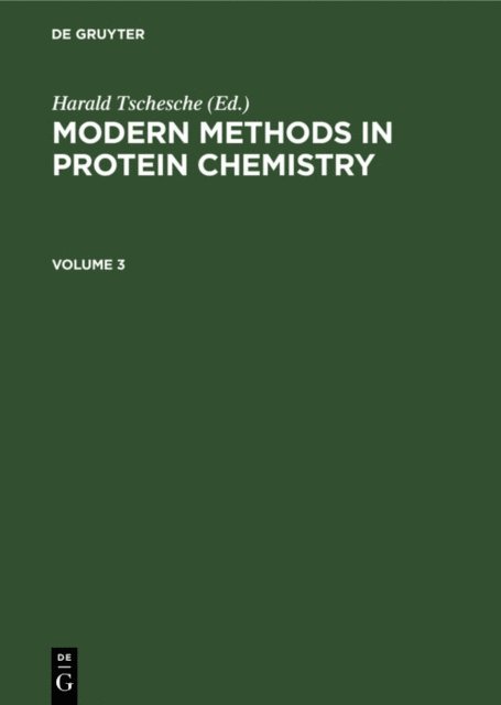 Harald Tschesche - Modern Methods in Protein Chemistry. Volume 3, E-bok