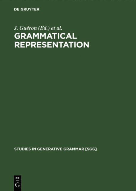 J. -Y. Pollock, H.-G. Obenauer, J. Gueron - Grammatical Representation, E-bok