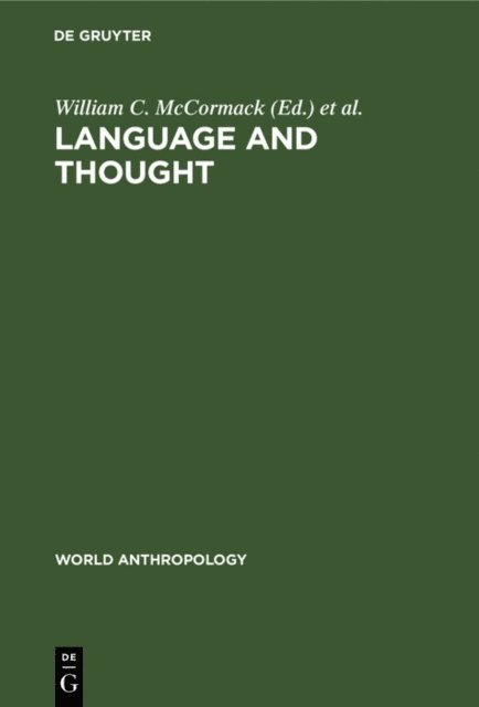 Stephen A. Wurm, William C. McCormack - Language and Thought, E-bok