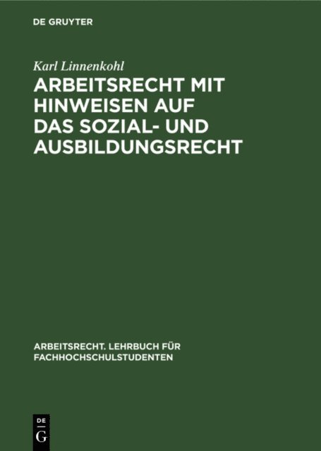 Karl Linnenkohl - Arbeitsrecht mit Hinweisen auf das Sozial- und Ausbildungsrecht, E-bok. Tillgänglighet: Lägg i varukorg