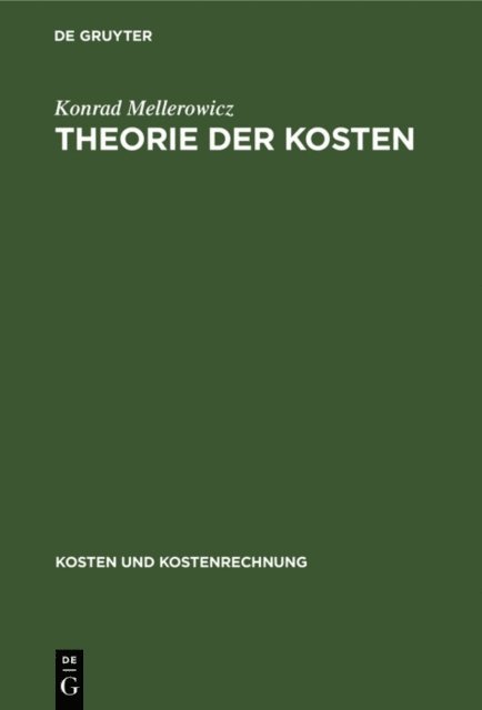 Konrad Mellerowicz - Theorie der Kosten, E-bok