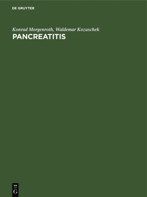 Waldemar Kozuschek, Konrad Morgenroth - Pancreatitis, E-bok