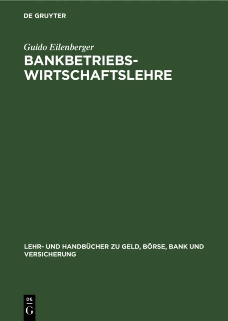 Guido Eilenberger - Bankbetriebswirtschaftslehre, E-bok