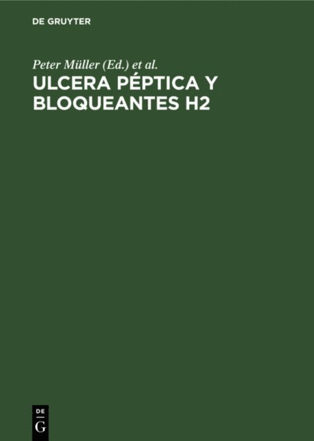 Burkhard Kommerell, Hanns-Gerd Dammann, Bernd Simon, Peter Muller - Ulcera péptica y bloqueantes H2, E-bok