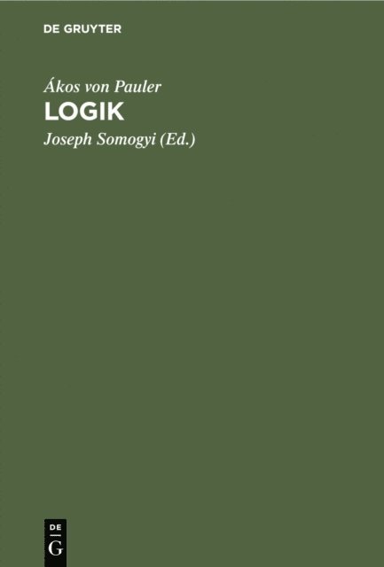 Akos von Pauler, Joseph Somogyi - Logik, E-bok